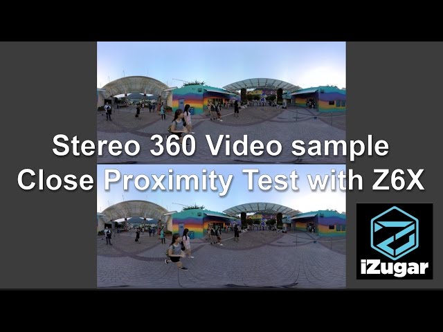 Close proximity stereo 360 video sample by iZugar Z6X series