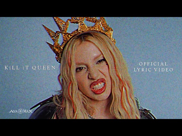 Ava Max - KiLL iT QUEEN (Official Lyric Video)
