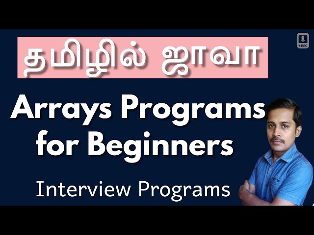Java in Tamil - Arrays Programs for Beginners - Interview Programs - Muthuramalingam - Payilagam