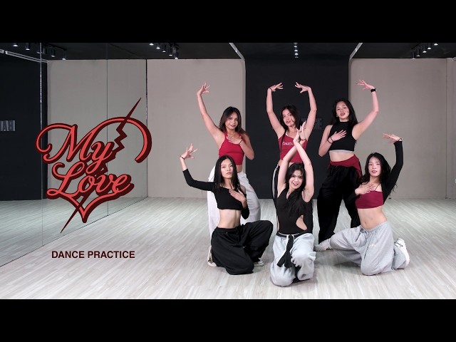 HARA - My Love (Dance Practice Video)