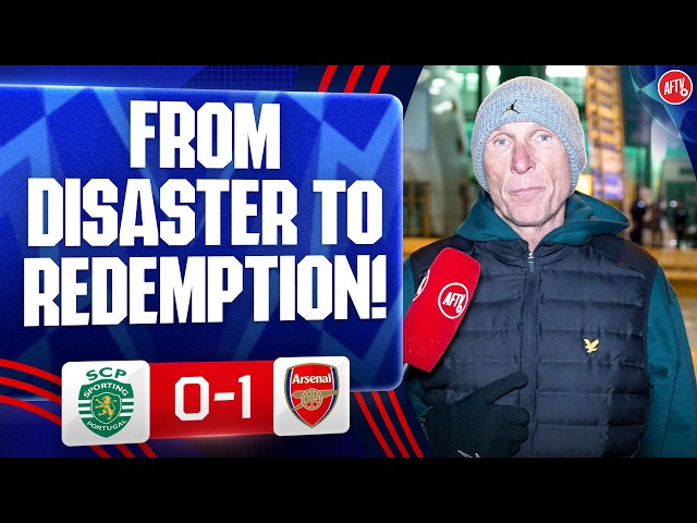 “FROM DISASTER TO REDEMPTION! (Lee Judges) | Sporting 0-1 Arsenal