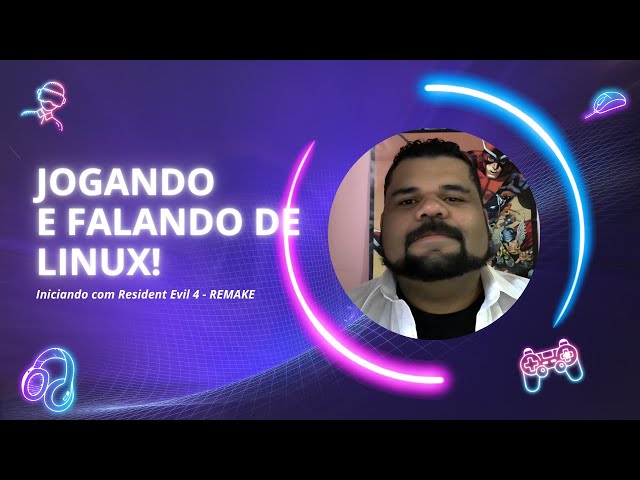 Bora! Jogar e Falar de Linux -Resident Evil 4 Remake! 🧟‍♂️🐧