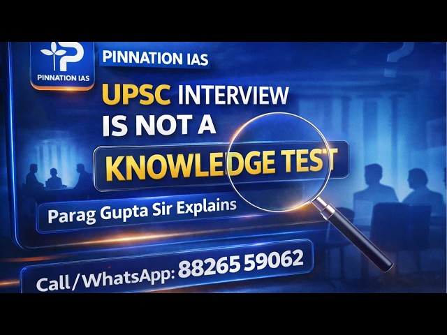 UPSC Interview Is Not a Knowledge Test | Parag Sir Explains the Real Secret of High Marks #newstoday