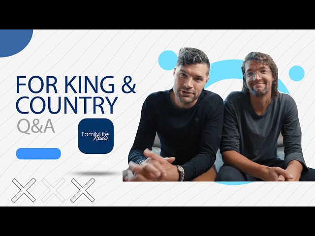 Q&A with For King and Country
