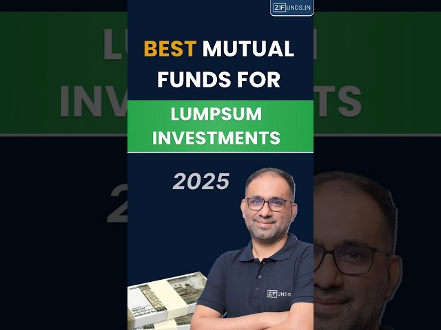 Best Mutual Funds for Lumpsum #Investment | Expert Picks for 2025! #mutualfunds #mutualfunds2025