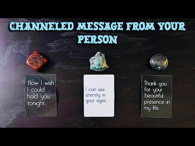 💋💝CHANNELED MESSAGE FROM YOUR PERSON💘Detailed Pick A Card - Timeless Reading❤️