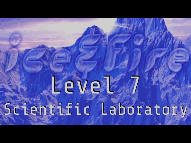 Playthrough Video #1 - Ice & Fire - Level 7: Scientific Laboratory