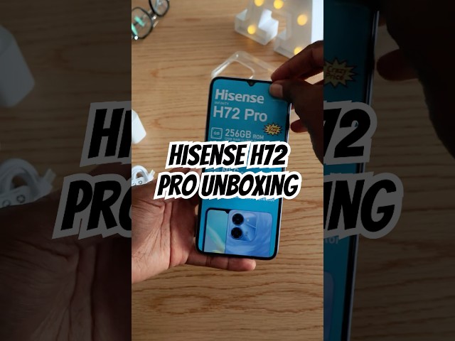 Hisense H72 Pro Unboxing  #smartphone #hisenseh72pro