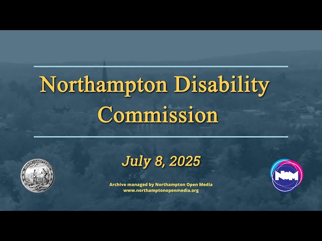 Northampton Disability Commission | July 8, 2025