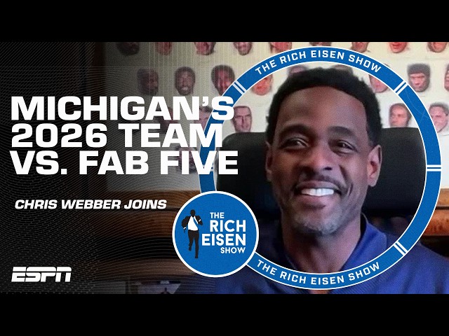 Chris Webber compares this season's Michigan and the Fab Five ⚖️ | The Rich Eisen Show