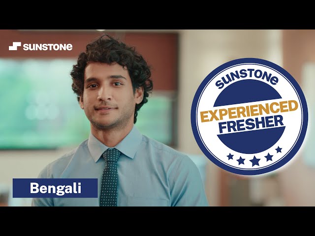 [BENGALI] Fresher Nahi, EXPERIENCED FRESHER Bolo #BecomeExperiencedFresher | Sunstone