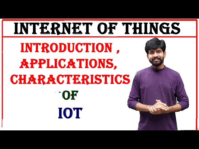 introduction, applications, characteristics and definition of iot | internet of things | unit 1