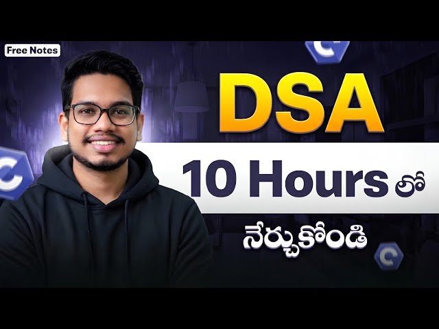 Data Structures & Algorithms with C Language in 10 Hours | Complete DSA Course in Telugu 