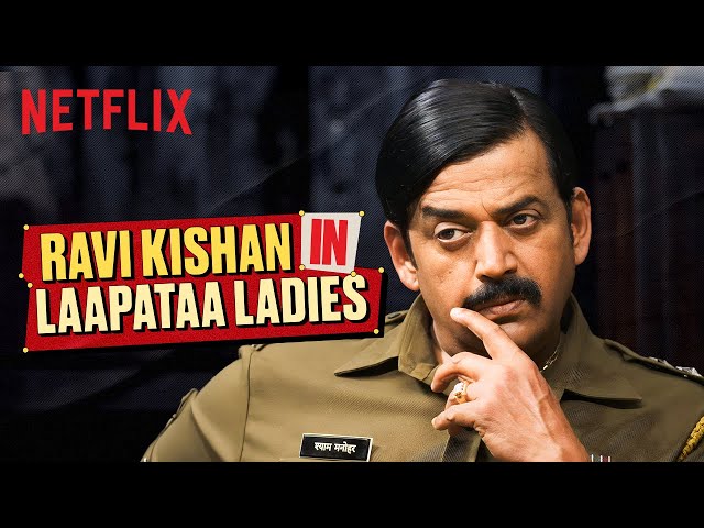 8 Times Ravi Kishan STOLE the Show in Laapataa Ladies ❤🔥 | Netflix India