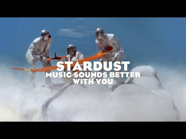 Stardust - Music Sounds Better With You (Official Music Video)