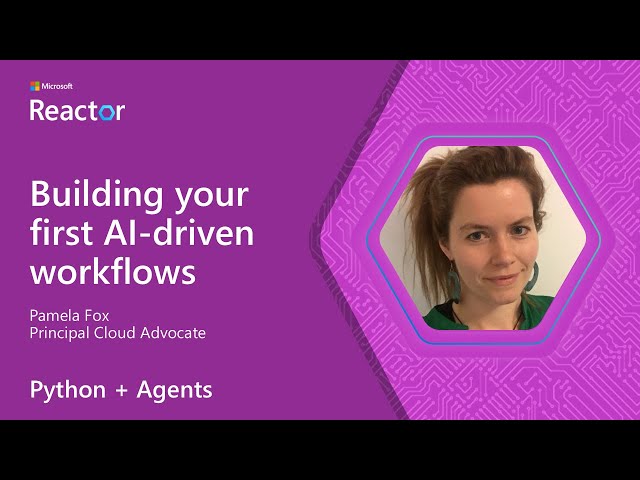 Python + Agents: Building your first AI-driven workflows