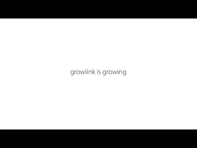 Ted Talks: Growlink Is Growing