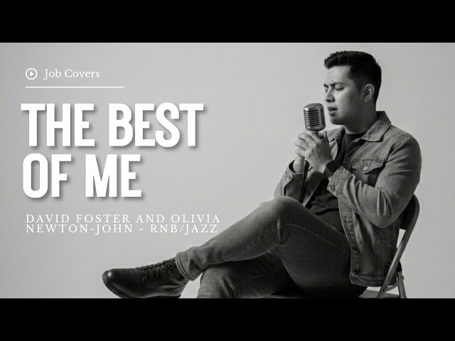 The Best Of Me - David Foster and Olivia Newton-John- Male RNB/Jazz Cover