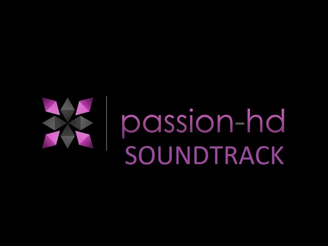 Passion HD Intro Theme (Soundtrack)