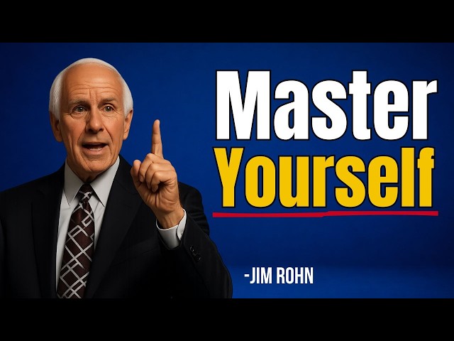 Master Yourself — Or Nothing Changes | Jim Rohn Motivation
