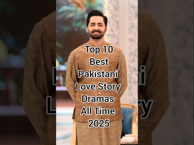 Top Best Pakistani love story dramas All Time 2025 #drama #top #top10