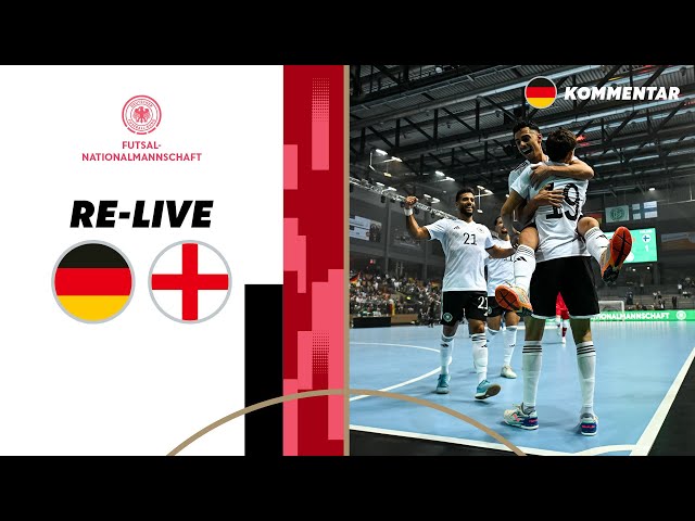 RE-LIVE | Deutschland - England | Futsal Länderspiel