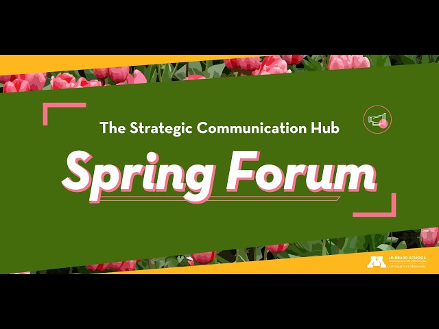 The Strategic Communication Hub Spring Forum 2026