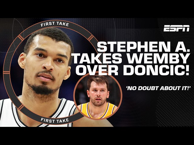 WHO Stephen A. would want on his team MORE! Luka Doncic or Victor Wembanyama?! 👀 | First Take