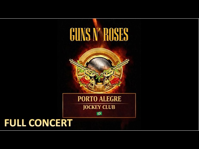 Guns N' Roses - Live In Porto Alegre 01/04/2026 - Full Compliations [Multicam 1080p]