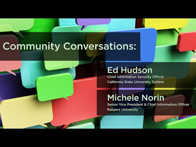 Lessons Learned from a Cyberattack with Ed Hudson and Michele Norin | Community Conversations