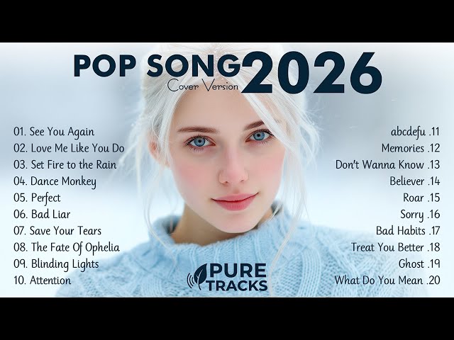 Best Pop Songs 2026 🎵 Hot Hit Cover Music Playlist ✨ Pure Tracks
