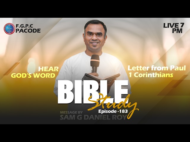 BIBLE STUDY | 08 - 04 - 2026 | Series 183 | 1 Corinthians | Pr. Sam G Daniel Roy | F.G.P.C.PACODE