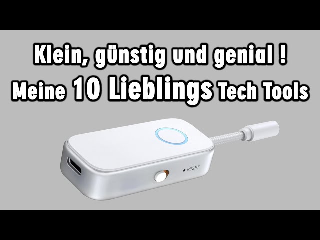 Meine 10 Lieblings Tech Tools - klein günstig und genial !!