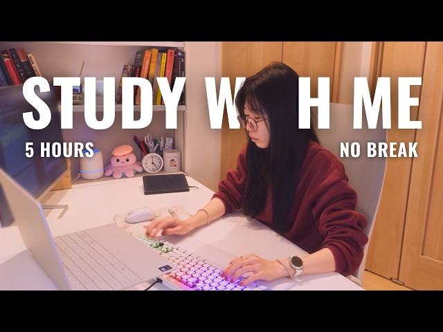 5-hour study with me 📚・no break・calm piano 🎹