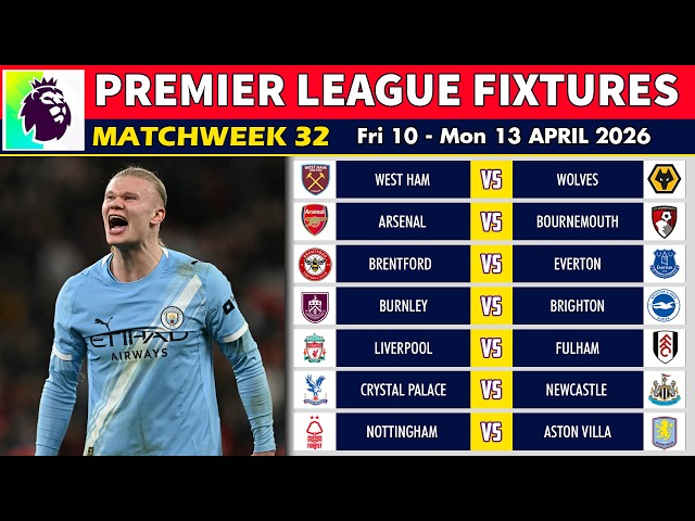 EPL FIXTURES TODAY - Matchweek 32 • EPL Table Standings Today • Premier League Fixtures 2025/26