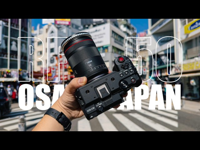 Canon RF 50mm f/1.4L VCM 10Bit 4K Cinematic (Shot on C50 in Osaka)