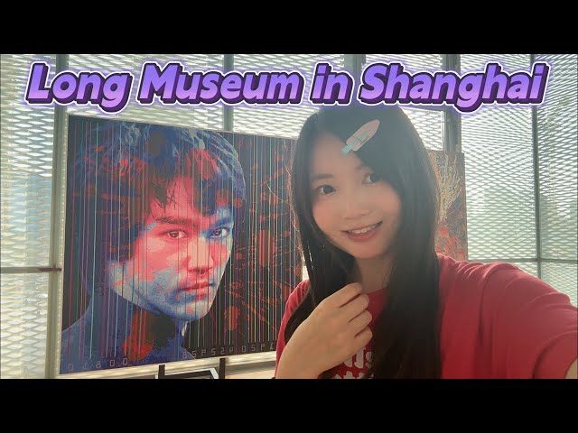 Vlog| Art Museum Tour in Shanghai 🎉Long 🐉 Museum 🌸 Cherry Blossom Garden 🪴 in the Spring