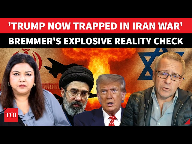 'Trump Must Back Down Or...': Ian Bremmer's BLUNT Warning To Trump On Iran War, Mojtaba Khamenei