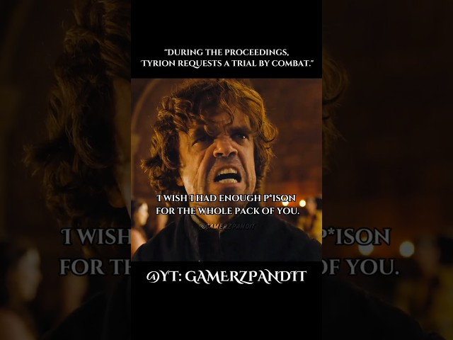 During the proceedings, Tyrion requests a trial by combat🔥⚔️🧑‍⚖️| #gameofthrones