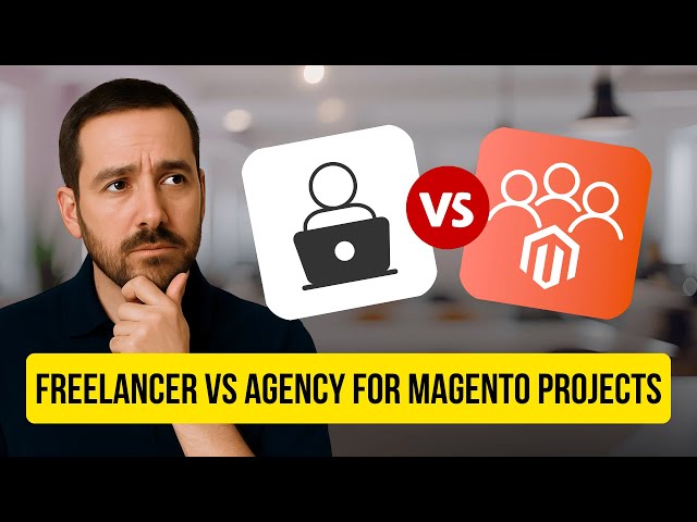Freelancer vs Development Company – What’s Best for Magento Projects?