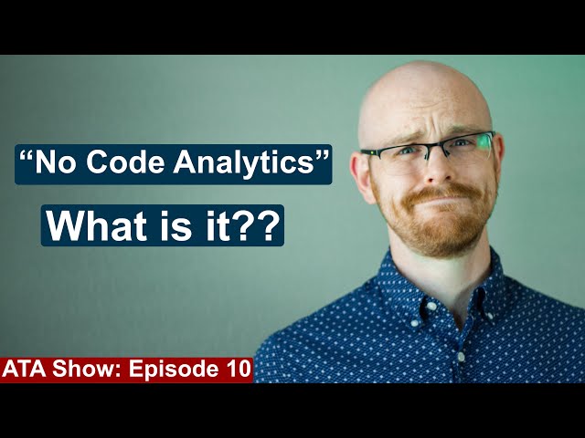 What is No Code Analytics? | Alex The Analyst Show | Episode 10