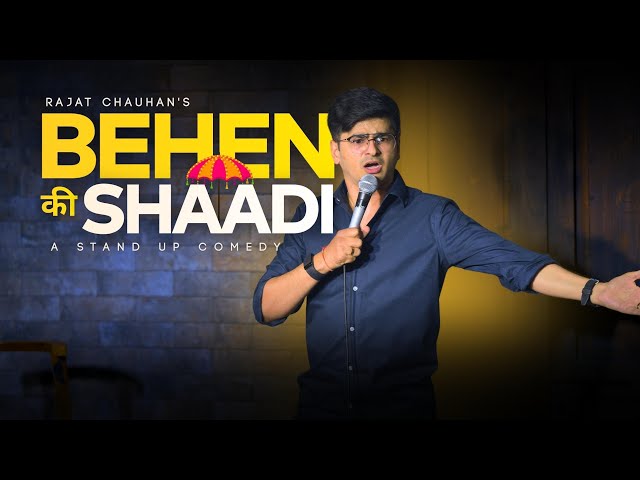 Behan Ki Shaadi | Standup Comedy by Rajat Chauhan (62nd video)