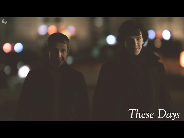 BBC Sherlock/Johnlock/These Days