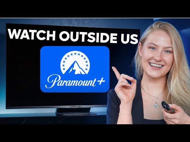 How To Watch Paramount Plus Outside US (2026)