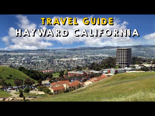 Hayward California Complete Travel Guide | Things to do Hayward California