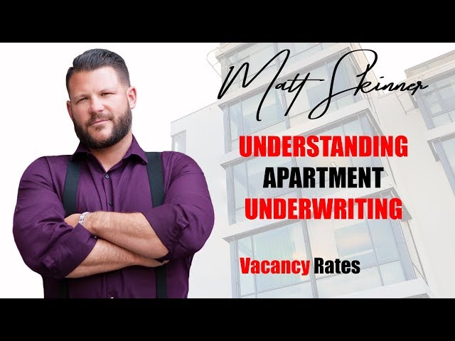 Vacancy Rates  -  Understanding Apartment Underwriting