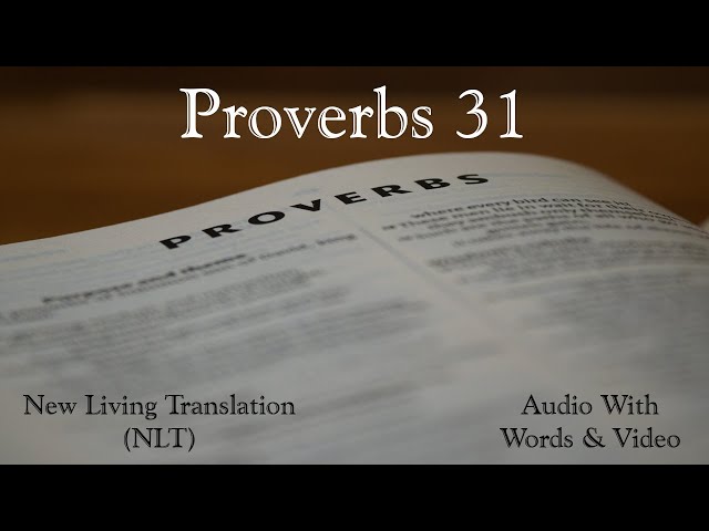 Proverbs 31- Holy Bible - New Living Translation (NLT) Audio Bible With Video
