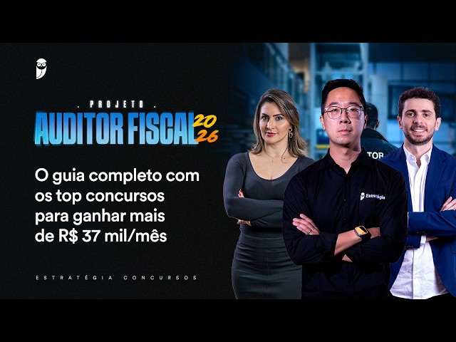 Projeto Auditor Fiscal 2026 - O guia completo com os top concursos para ganhar mais de R$ 37 mil/mês