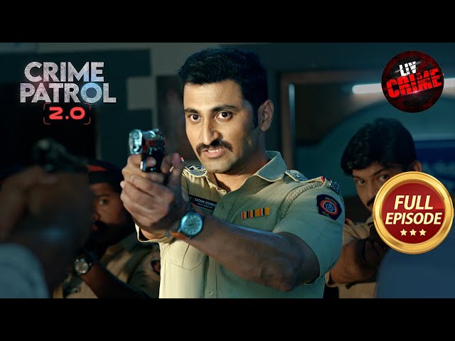 क्या Police एक पिता और Daughter बेटी को Justice दिला पाएगी? | Crime Patrol 2.0 | Full Episode