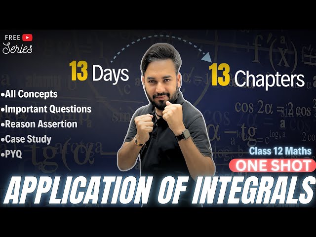 Application of Integrals One Shot🔥Class 12 Maths | All About Mathematics | #13days13chapters
